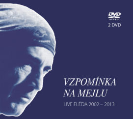 2021 - The Plastic People of the Universe a další - Vzpomínka na Mejlu / Live Fléda 2002 - 2013 (2 DVD)